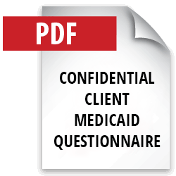 Confidential Client Medicaid Questionnaire